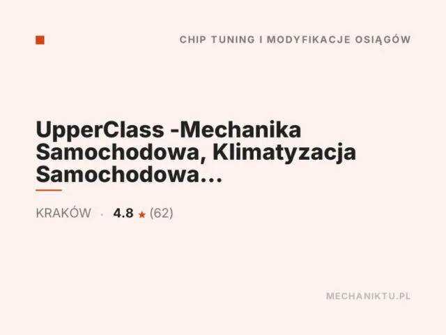 UpperClass -Mechanika Samochodowa, Klimatyzacja Samochodowa , Diagnostyka, Chiptuning/ Modyfikacje, Naprawa 4×4- Kraków