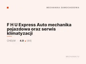 F H U Express Auto mechanika pojazdowa oraz serwis klimatyzacji
