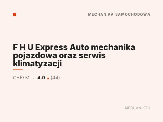 F H U Express Auto mechanika pojazdowa oraz serwis klimatyzacji