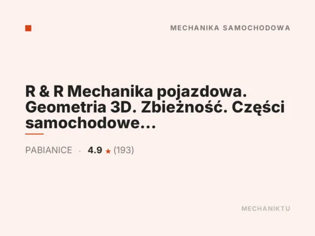 R & R Mechanika pojazdowa. Geometria 3D. Zbieżność. Części samochodowe nowe.