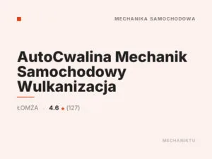 AutoCwalina Mechanik Samochodowy Wulkanizacja