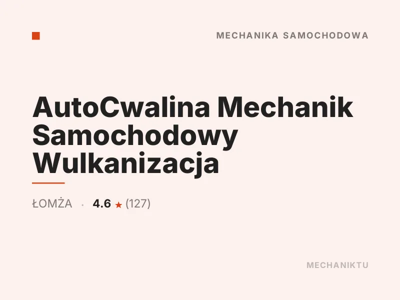 AutoCwalina Mechanik Samochodowy Wulkanizacja Diagnostyka komputerowa OBD Łomża