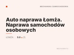 Auto naprawa Łomża. Naprawa samochodów osobowych