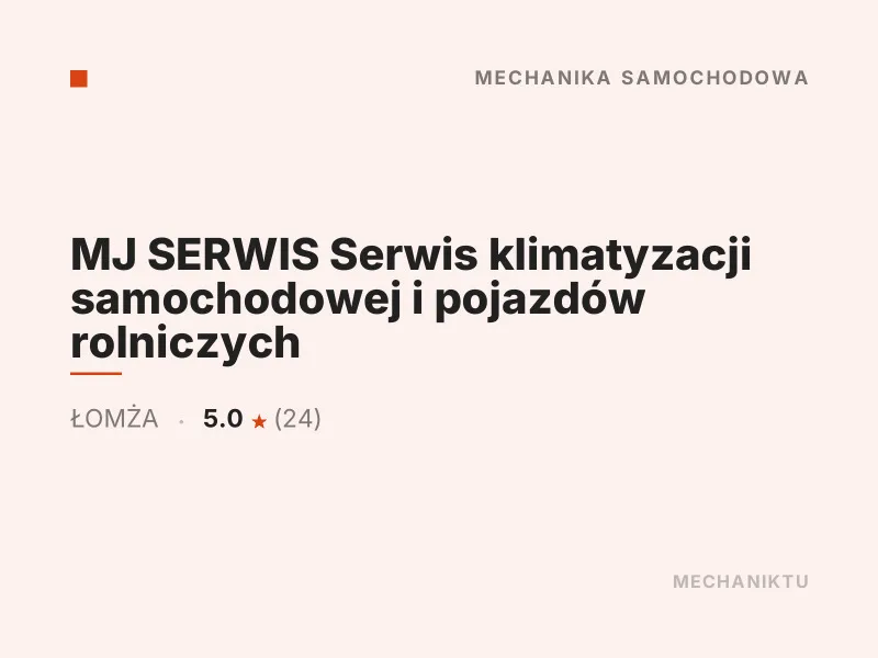 MJ SERWIS Serwis klimatyzacji samochodowej i pojazdów rolniczych dezynfekcja i czyszczenie klimatyzacji Łomża