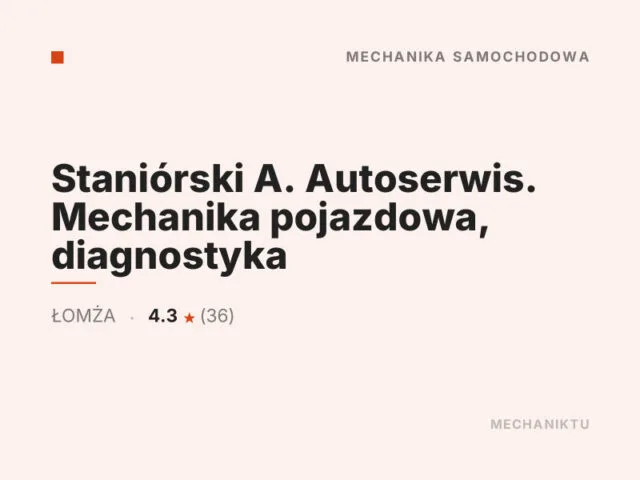 Staniórski A. Autoserwis. Mechanika pojazdowa, diagnostyka