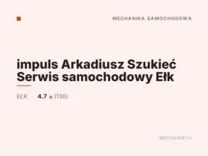 impuls Arkadiusz Szukieć Serwis samochodowy Ełk