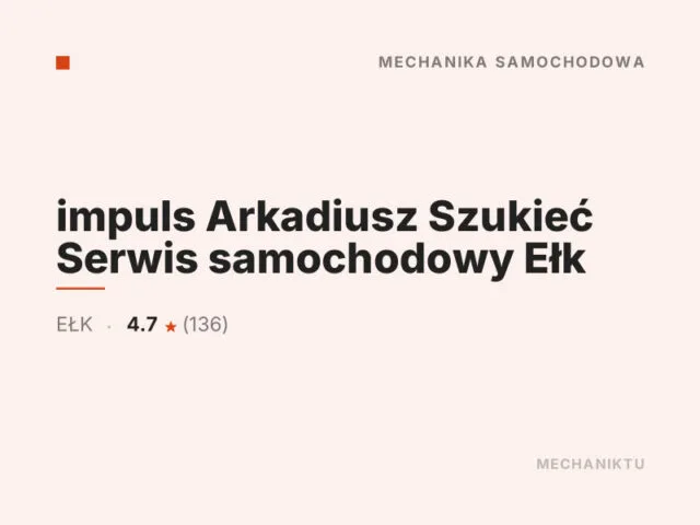 impuls Arkadiusz Szukieć Serwis samochodowy Ełk