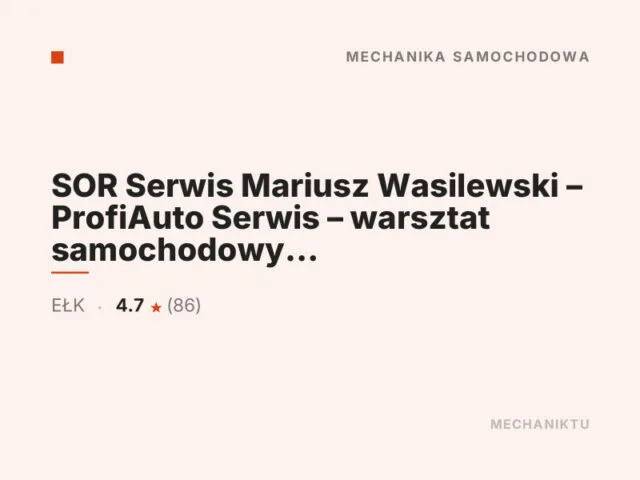 SOR Serwis Mariusz Wasilewski – ProfiAuto Serwis – warsztat samochodowy – mechanik