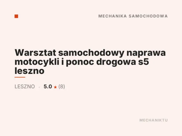 Warsztat samochodowy naprawa motocykli i ponoc drogowa s5 leszno
