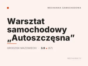 Warsztat samochodowy „Autoszczęsna”