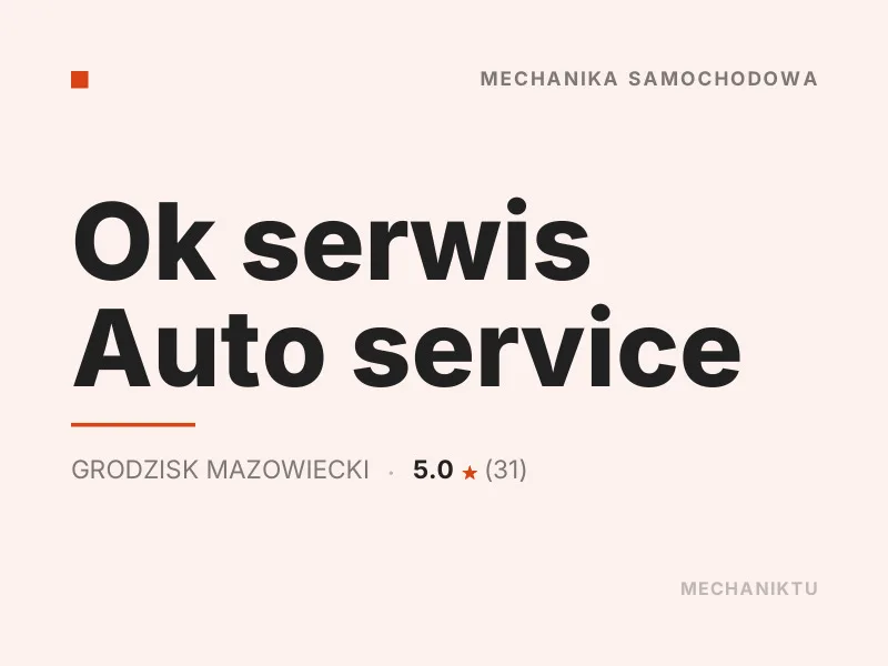 Ok serwis Auto service klimatyzacja samochodowa Grodzisk Mazowiecki