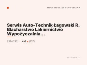 Serwis Auto-Technik Łagowski R. Blacharstwo Lakiernictwo Wypożyczalnia Diagnostyka