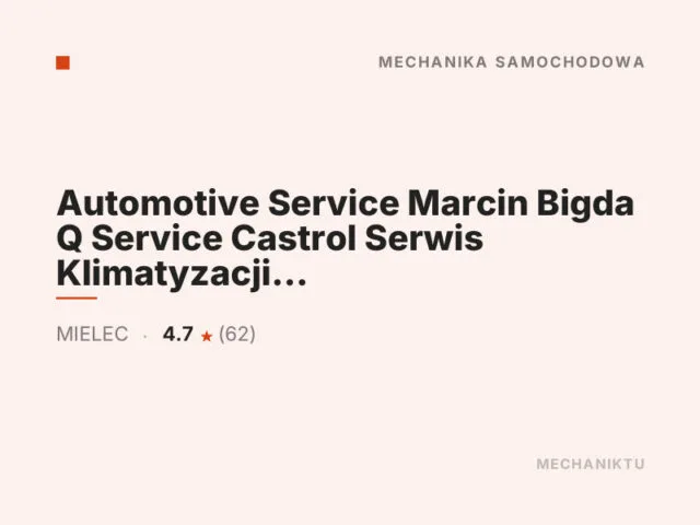 Automotive Service Marcin Bigda Q Service Castrol Serwis Klimatyzacji Diagnostyka Wymiana Opon