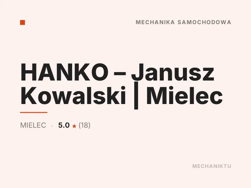 HANKO - Janusz Kowalski mechanika samochodowa Mielec