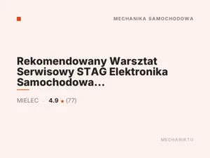 Rekomendowany Warsztat Serwisowy STAG Elektronika Samochodowa Rafał Małek