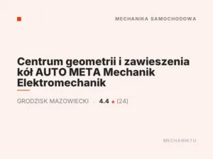 Centrum geometrii i zawieszenia kół AUTO META Mechanik Elektromechanik