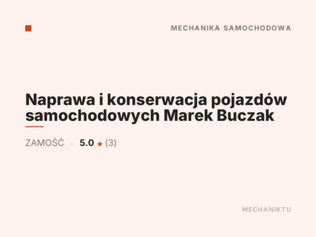 Naprawa i konserwacja pojazdów samochodowych Marek Buczak