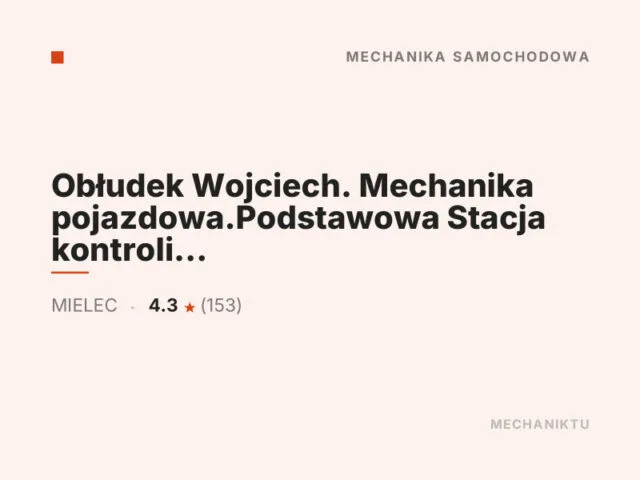 Obłudek Wojciech. Mechanika pojazdowa.Podstawowa Stacja kontroli pojazdów