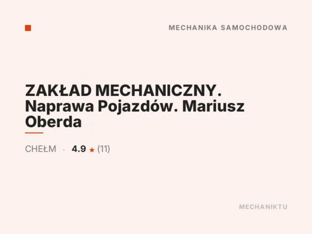 ZAKŁAD MECHANICZNY. Naprawa Pojazdów. Mariusz Oberda
