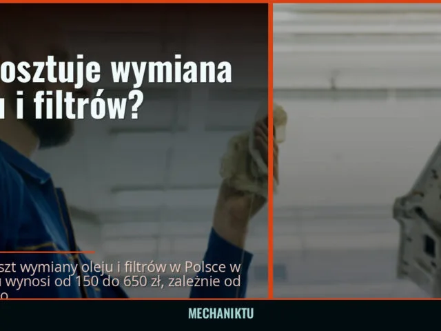 Ile kosztuje wymiana oleju i filtrów? — mechaniktu.pl