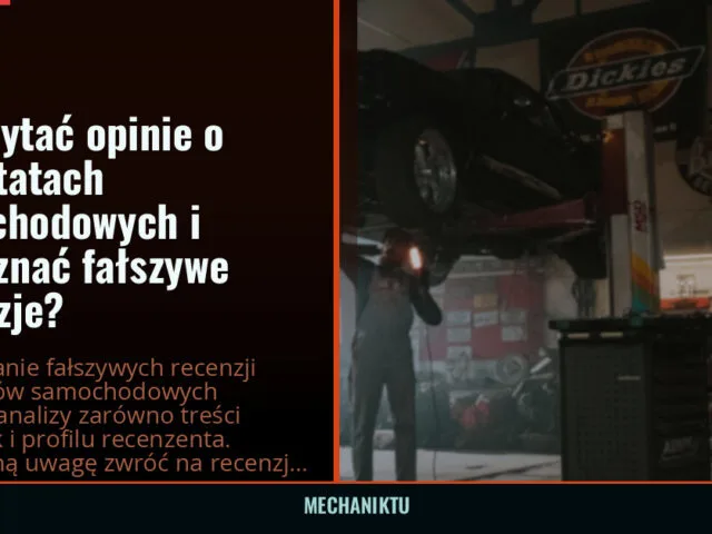 Jak czytać opinie o warsztatach samochodowych i rozpoznać fałszywe recenzje?