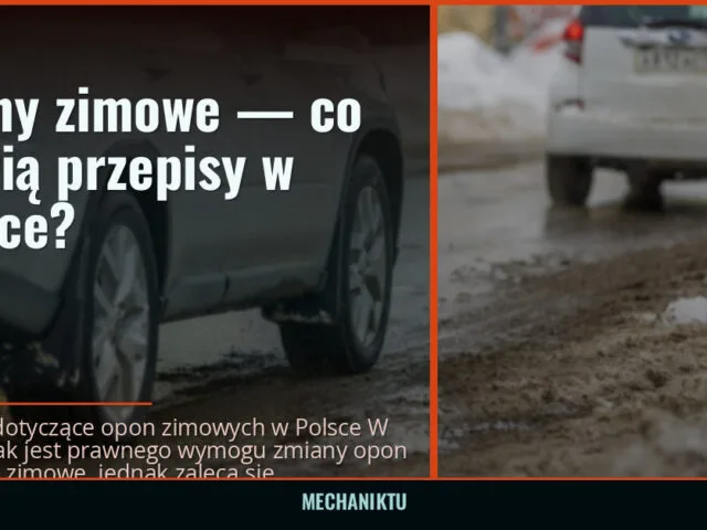 Opony zimowe — co mówią przepisy w Polsce?