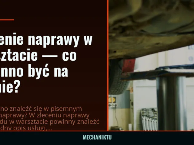 Zlecenie naprawy w warsztacie — co powinno być na piśmie?