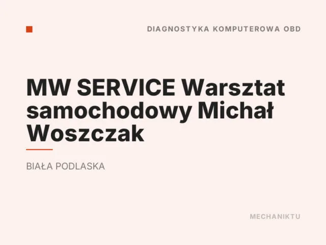 MW SERVICE Warsztat samochodowy Michał Woszczak