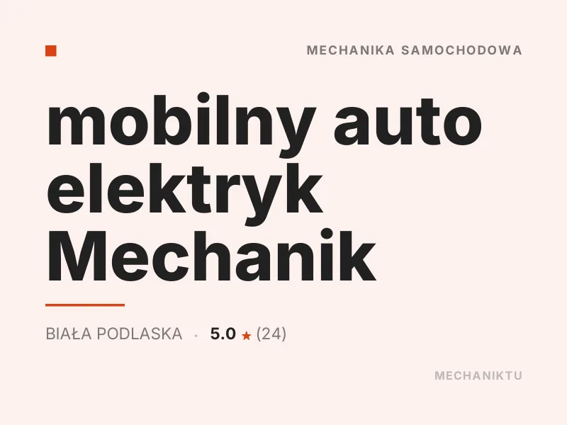 mobilny auto elektryk Mechanik Diagnostyka komputerowa OBD Biała Podlaska