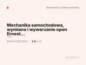 Mechanika samochodowa, wymiana i wywarzanie opon Ernest Rudzki
