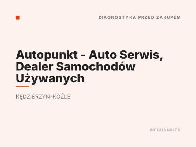 Autopunkt – Auto Serwis, Dealer Samochodów Używanych