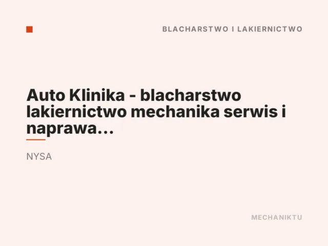 Auto Klinika – blacharstwo lakiernictwo mechanika serwis i naprawa klimatyzacji samochodowej wymiana opon w autach osobowych