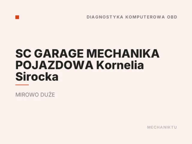 SC GARAGE MECHANIKA POJAZDOWA Kornelia Sirocka