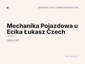 Mechanika Pojazdowa u Ecika Łukasz Czech