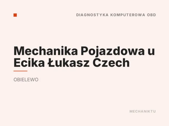 Mechanika Pojazdowa u Ecika Łukasz Czech