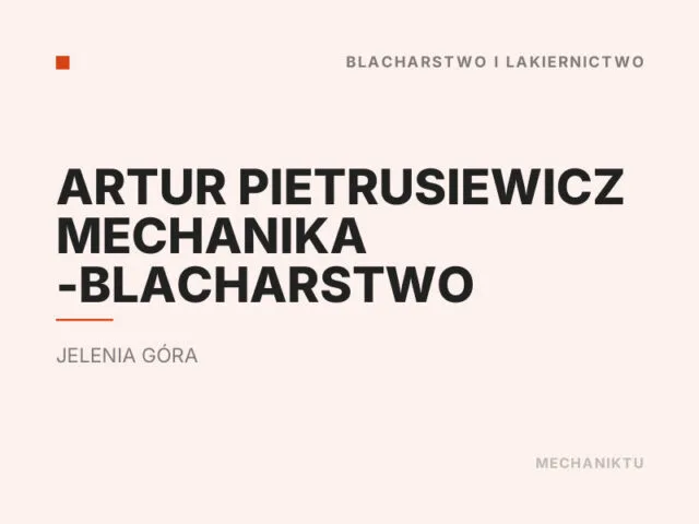 Artur Pietrusiewicz Mechanika -Blacharstwo