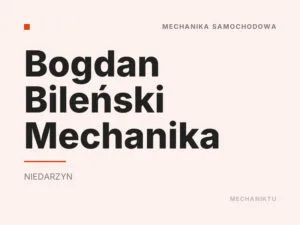 Bogdan Bileński Mechanika