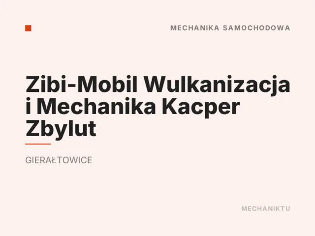 Zibi-Mobil Wulkanizacja i Mechanika Kacper Zbylut