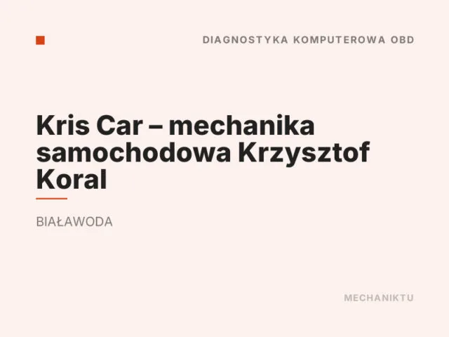 Kris Car – mechanika samochodowa Krzysztof Koral