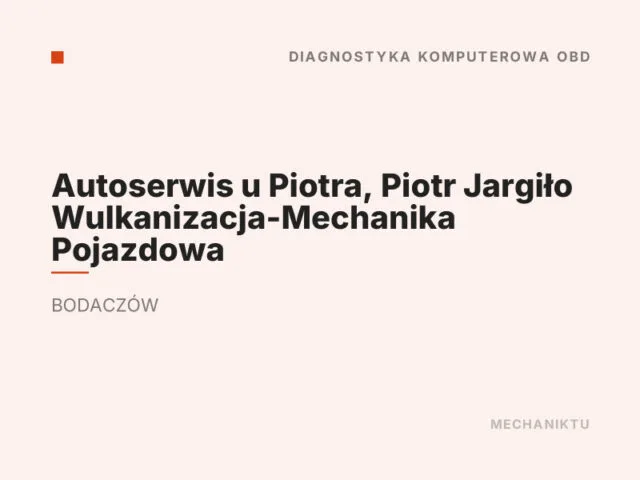 Autoserwis u Piotra, Piotr Jargiło Wulkanizacja-Mechanika Pojazdowa