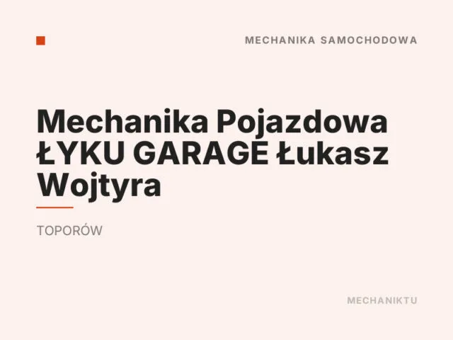 Mechanika Pojazdowa ŁYKU GARAGE Łukasz Wojtyra