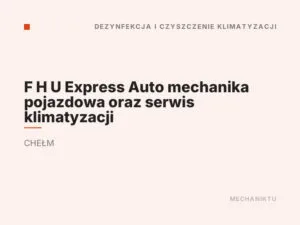 F H U Express Auto mechanika pojazdowa oraz serwis klimatyzacji