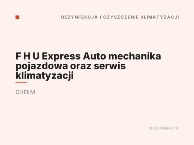 F H U Express Auto mechanika pojazdowa oraz serwis klimatyzacji