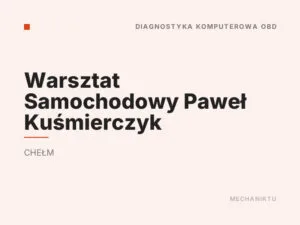 Warsztat Samochodowy Paweł Kuśmierczyk