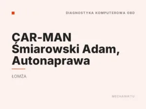 CAR-MAN Śmiarowski Adam, Autonaprawa