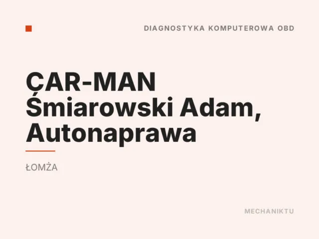 CAR-MAN Śmiarowski Adam, Autonaprawa