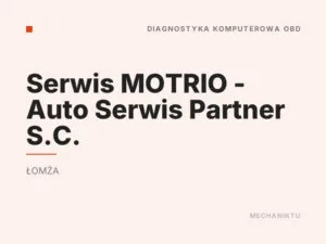 Serwis MOTRIO – Auto Serwis Partner S.C.