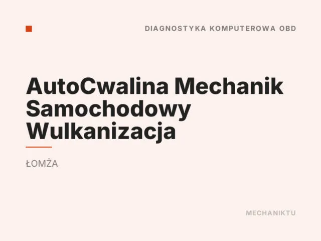AutoCwalina Mechanik Samochodowy Wulkanizacja