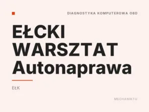 EŁCKI WARSZTAT Autonaprawa