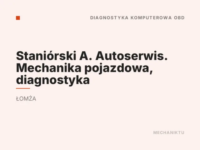 Staniórski A. Autoserwis. Mechanika pojazdowa, diagnostyka